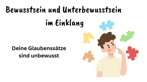 Bewusstsein und Unterbewusstsein