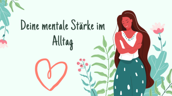 Deine mentale Stärke