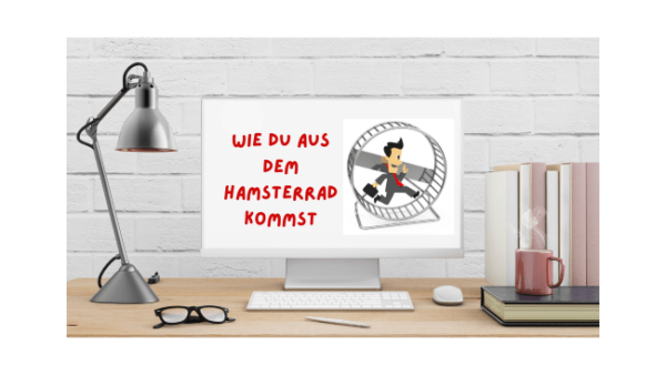 Raus aus dem Hamsterrad